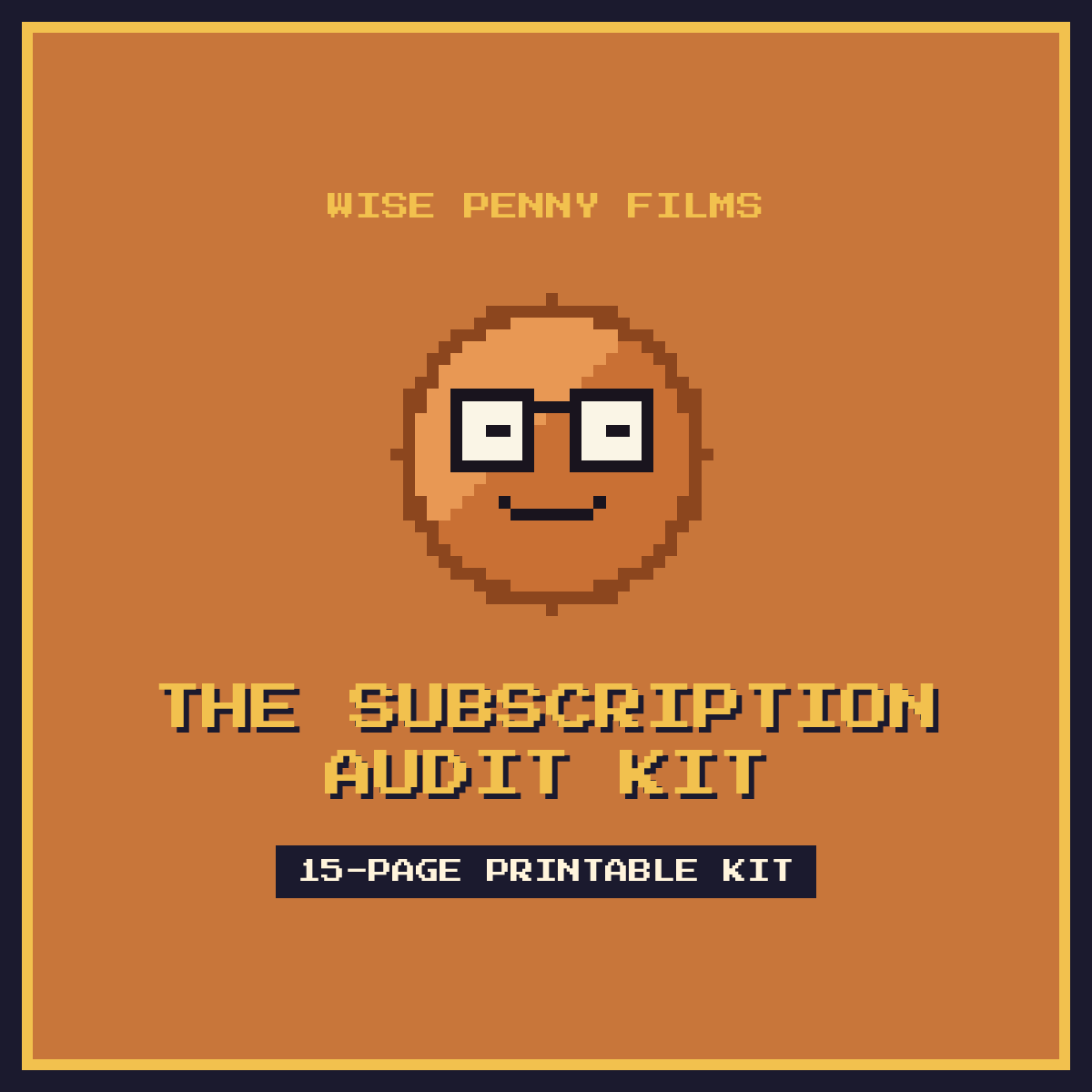 Cover of The Subscription Audit Kit: Penny the pixel penny on a copper field